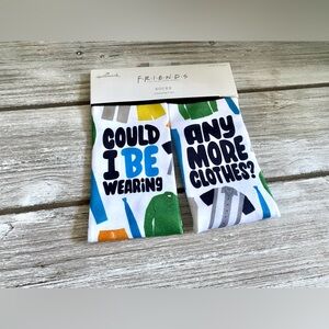 Hallmark TV Friend ls “Could I BE Wearing Any More Clothes?” Socks ✨ One Size
